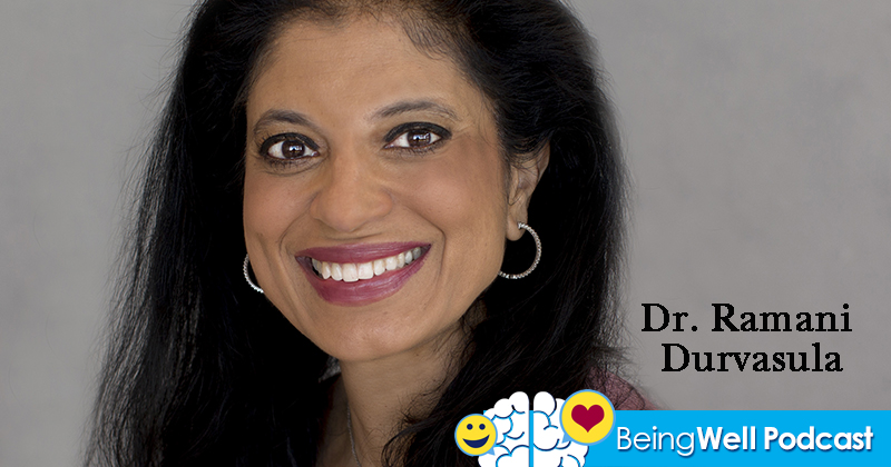 Being Well Podcast: How to Deal with a Narcissist with Ramani Durvasula