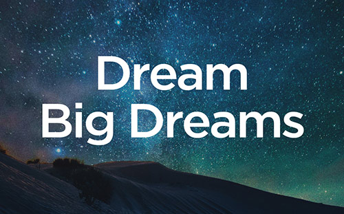 Dreams Big Dreams
