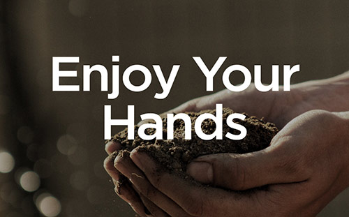 Enjoy Your Hands