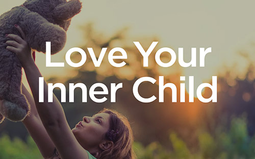Love Your Inner Child