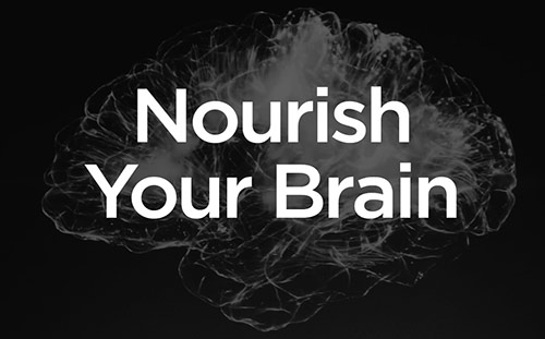 Nourish Your Brain