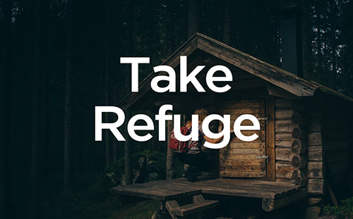 Take Refuge