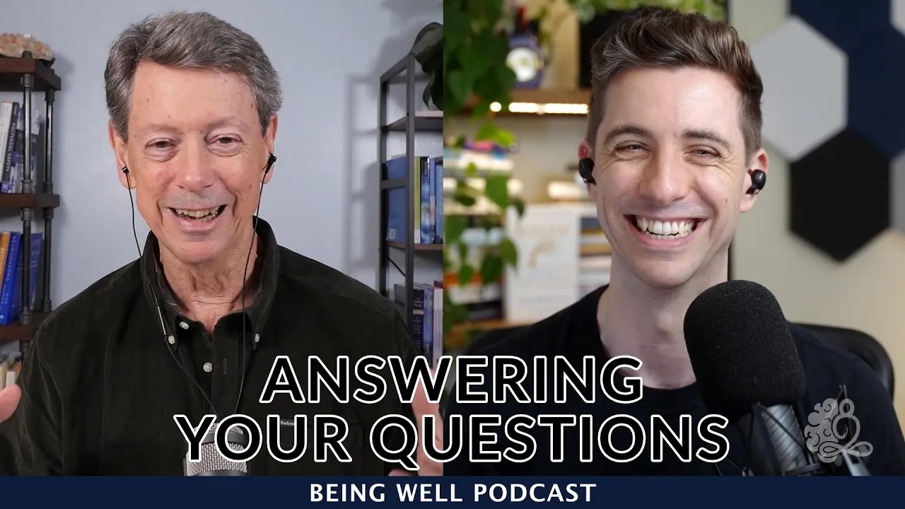 Being Well Podcast Answering your Questions