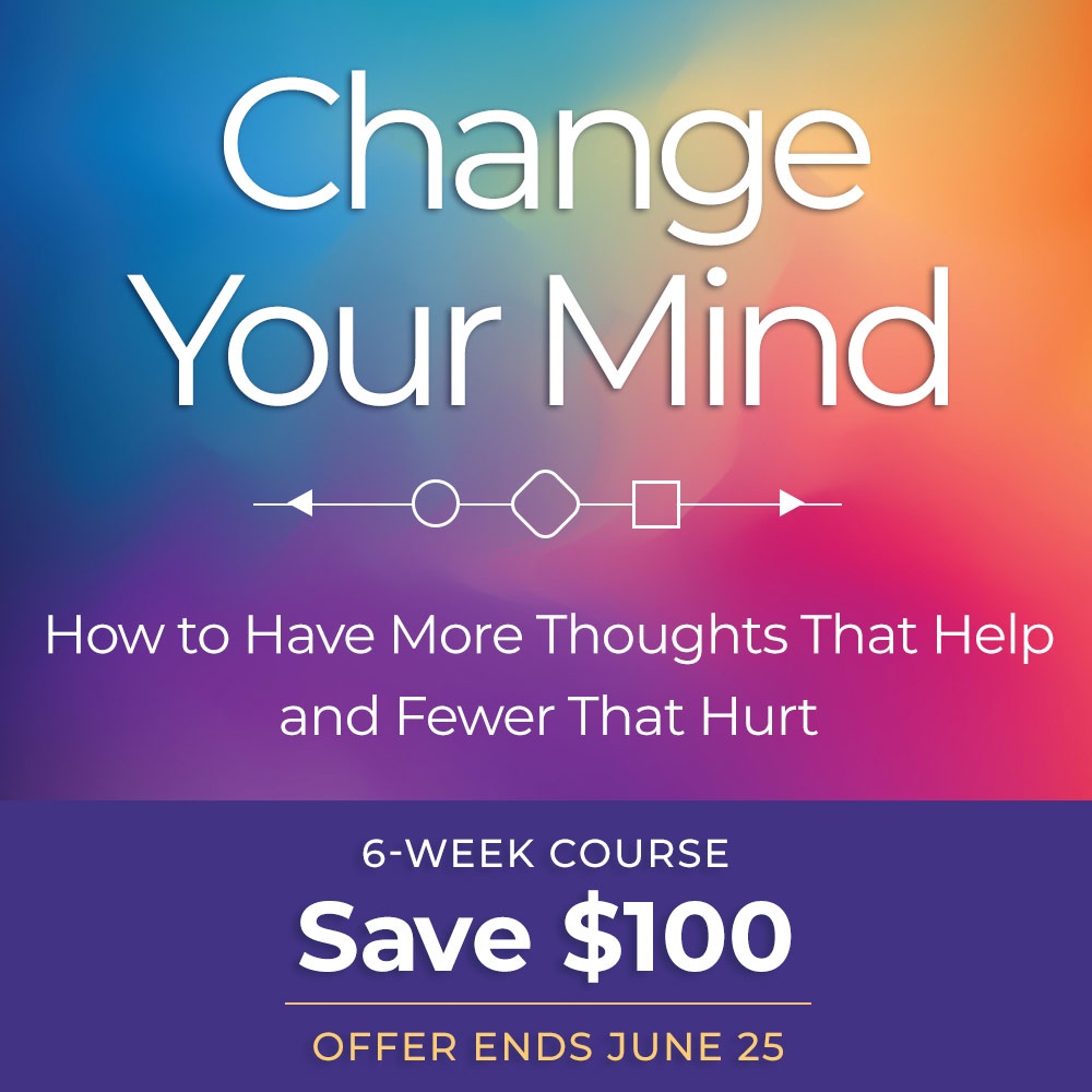Change Your Mind - Save $100